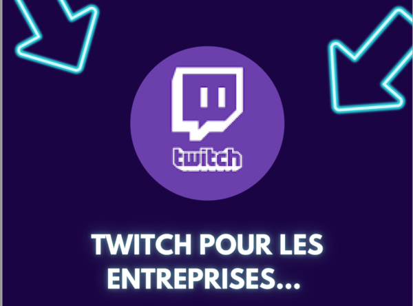 twitch pour les entreprises